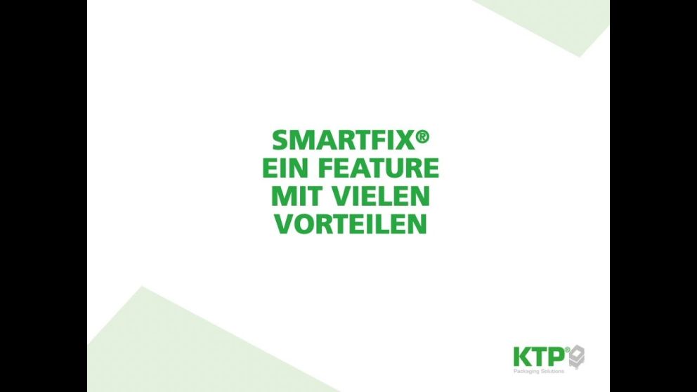 Text on a green and white background that reads "SMARTFIX&reg; EIN FEATURE MIT VIELEN VORTEILEN" and includes the logo for KTP Packaging Solutions.